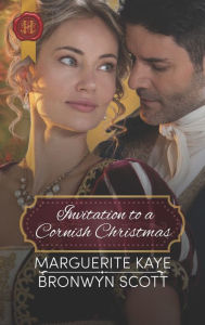 Ebook download free online Invitation to a Cornish Christmas 9781335635396 by Marguerite Kaye, Bronwyn Scott in English