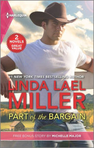 Title: Part of the Bargain and Her Texas New Year's Wish, Author: Linda Lael Miller