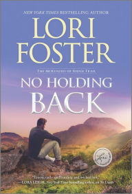 Title: No Holding Back: A Novel, Author: Lori Foster