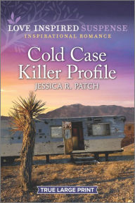 Title: Cold Case Killer Profile, Author: Jessica R. Patch