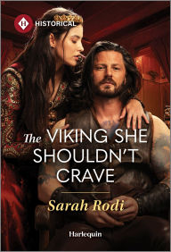 Title: The Viking She Shouldn't Crave, Author: Sarah Rodi