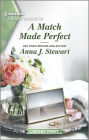 A Match Made Perfect: A Clean Romance
