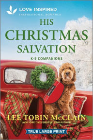 Title: His Christmas Salvation: An Uplifting Inspirational Romance, Author: Lee Tobin McClain