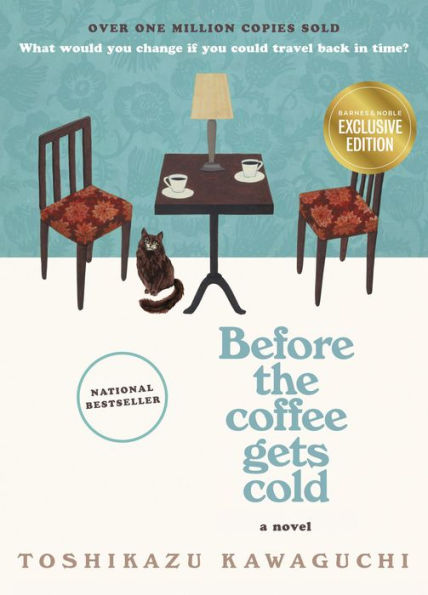 Before the Coffee Gets Cold (B&N Exclusive Edition) (Before the Coffee Gets Cold Series #1)