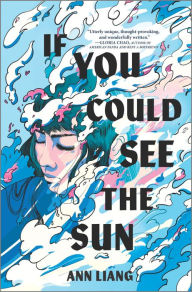 Title: If You Could See the Sun, Author: Ann Liang