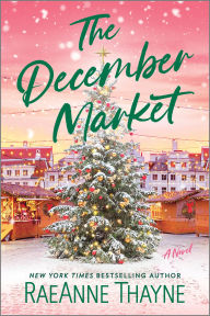 Title: The December Market, Author: RaeAnne Thayne