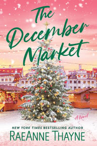 Title: The December Market, Author: RaeAnne Thayne
