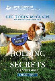 Title: Holding Onto Secrets: An Uplifting Inspirational Romance, Author: Lee Tobin McClain