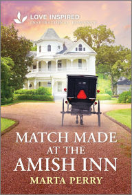 Title: Match Made at the Amish Inn: An Uplifting Inspirational Romance, Author: Marta Perry