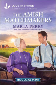Title: The Amish Matchmakers: An Uplifting Inspirational Romance, Author: Marta Perry