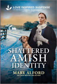 Title: Shattered Amish Identity, Author: Mary Alford