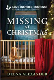 Title: Missing at Christmas, Author: Deena Alexander