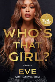 Title: Who's That Girl?: A Memoir (Signed Book), Author: Eve