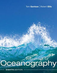 Title: Essentials of Oceanography / Edition 8, Author: Tom S. Garrison