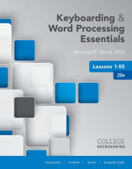 Title: Keyboarding and Word Processing Essentials Lessons 1-55: Microsoft Word 2016, Spiral bound Version / Edition 20, Author: Susie H. Vanhuss