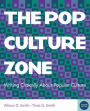 The Pop Culture Zone: Writing Critically about Popular Culture (with 2016 MLA Update Card) / Edition 2