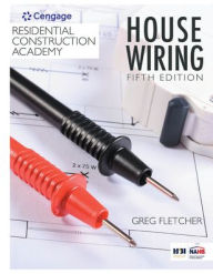 Title: Residential Construction Academy: House Wiring / Edition 5, Author: Gregory W Fletcher