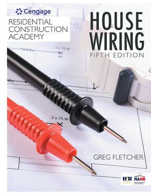 Residential Construction Academy: House Wiring