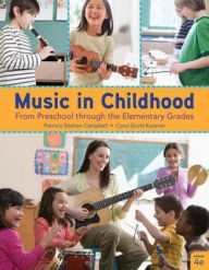 Title: Music in Childhood Enhanced: From Preschool through the Elementary Grades, Spiral bound Version / Edition 4, Author: Patricia Shehan Campbell