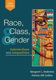 Title: Race, Class, and Gender: Intersections and Inequalities, Author: Margaret L. Andersen