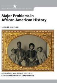 Title: Bundle: Major Problems in African American History, Loose-Leaf Version, 2nd + MindTap History, 2 terms (12 months) Printed Access Card / Edition 2, Author: Barbara Krauthamer