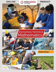 Title: Bundle: Elementary Technical Mathematics, Loose-leaf Version, 12th + WebAssign Printed Access Card, Single-Term / Edition 12, Author: Dale Ewen
