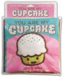 You Are My Cupcake: A Cloth Book