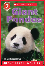 Title: Giant Pandas (Scholastic Reader, Level 2), Author: AnnMarie Anderson
