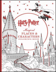 Title: The Harry Potter Magical Places & Characters Coloring Book: Official Coloring Book, Author: Scholastic