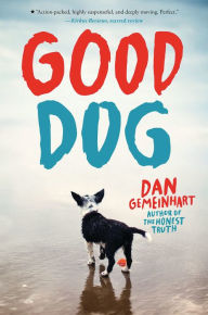 Title: Good Dog (Scholastic Gold), Author: Dan Gemeinhart
