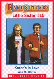 Title: Karen's in Love (Baby-Sitters Little Sister #15), Author: Ann M. Martin