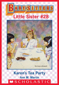 Title: Karen's Tea Party (Baby-Sitters Little Sister #28), Author: Ann M. Martin