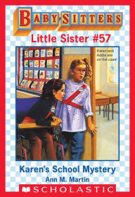 Title: Karen's School Mystery (Baby-Sitters Little Sister #57), Author: Ann M. Martin