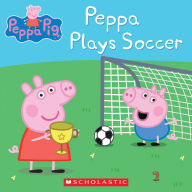 Title: Peppa Plays Soccer (Peppa Pig Series), Author: Scholastic