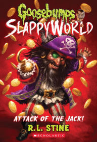 Title: Attack of the Jack! (Goosebumps SlappyWorld Series 2), Author: R. L. Stine
