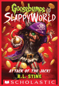 Title: Attack of the Jack! (Goosebumps SlappyWorld Series 2), Author: R. L. Stine