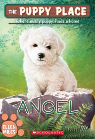 Title: Angel (The Puppy Place Series #46), Author: Ellen Miles