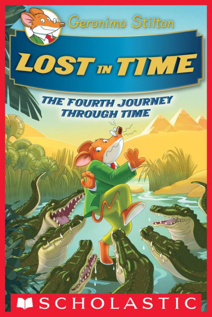 Lost In Time Geronimo Stilton Journey Through Time 4 By Geronimo
