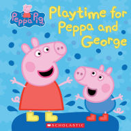 Title: Play Time for Peppa and George (Peppa Pig), Author: Meredith Rusu