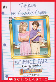 Title: Science Fair (The Kids in Ms. Colman's Class #7), Author: Ann M. Martin
