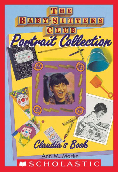 Claudia's Book (The Baby-Sitters Club Portrait Collection Series #2)
