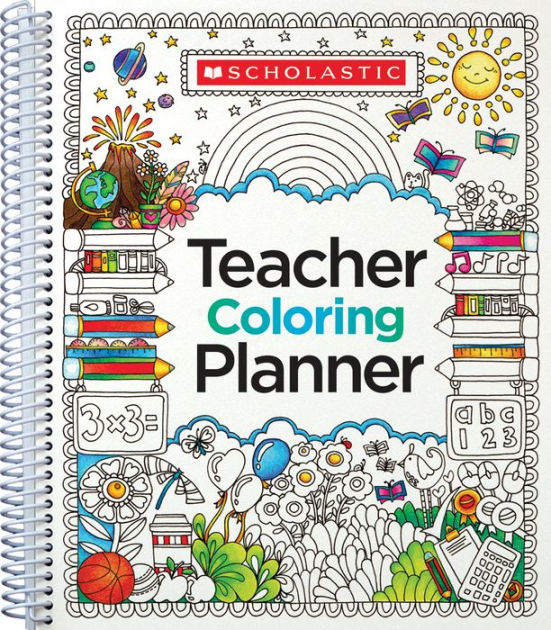 Teacher Coloring Planner by Scholastic Teaching Resources, Scholastic