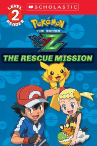 Title: The Rescue Mission (Pokémon Kalos: Scholastic Reader, Level 2), Author: Maria S. Barbo