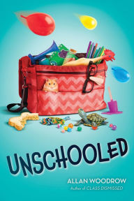 Title: Unschooled, Author: Allan Woodrow