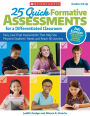 25 Quick Formative Assessments for a Differentiated Classroom, 2nd Edition