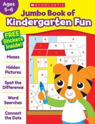 Title: Jumbo Book of Kindergarten Fun Workbook, Author: Scholastic Teaching Resources