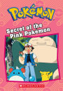Secret of the Pink Pokémon (Pokémon Chapter Book Series)