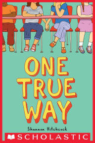 Title: One True Way, Author: Shannon Hitchcock