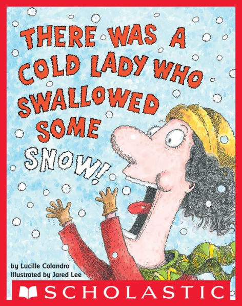 There Was a Cold Lady Who Swallowed Some Snow! (Digital Read Along)