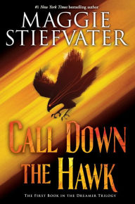 Free downloadable books for psp Call Down the Hawk  (English Edition) 9781338188325 by Maggie Stiefvater